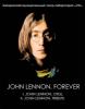 «John Lennon. Forever»- пьеса российского драматурга Сергея Носова